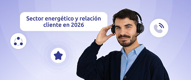 Sector energético y relación cliente