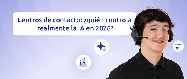Un agente de un centro de llamadas sonriente con la inscripción "Centros de contacto: ¿quién controla realmente la IA en 2026?"